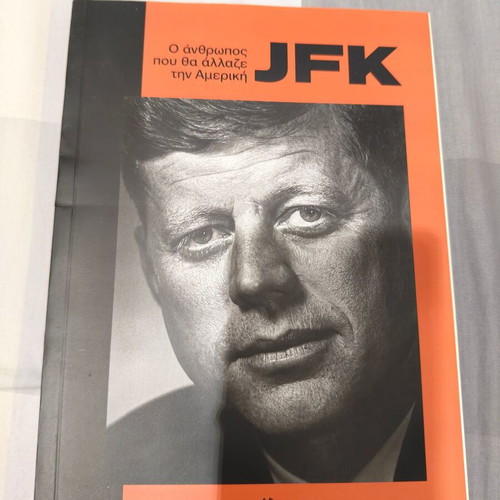 JFK The Man Who Changed America New Biography