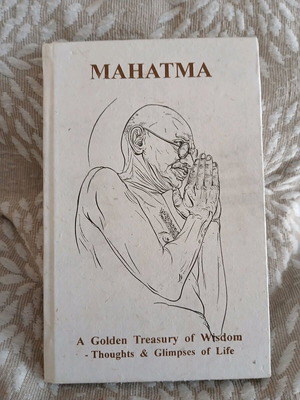 Mahatma A Golden Treasury of Wisdom like new