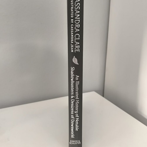 An Illustrated History of Notable Shadowhunters and Denizens of Downworld by Cassandra Clare