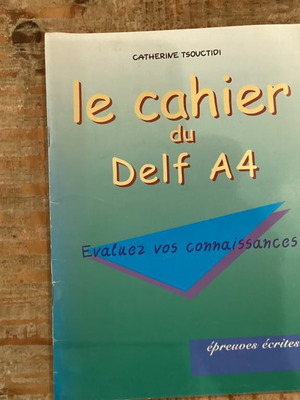 Le cahier du Delf A4 épreuves écrites unused