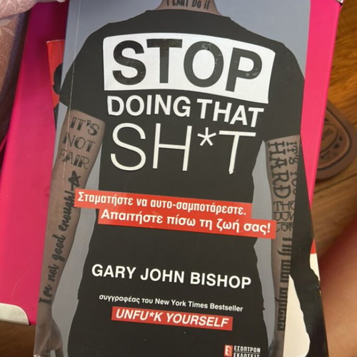 Stop Doing That Sh*t book by Gary John Bishop