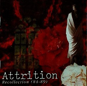Attrition  - Recollection (του 84-89)