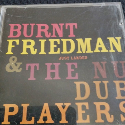Burnt Friedman & The Nu Dub Players Just Landed CD used, electronic