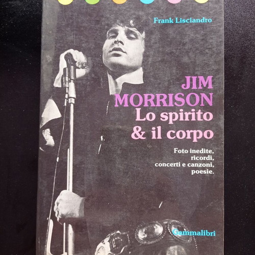 Jim Morrison Lo Spirito Il Corpo book used, Italian