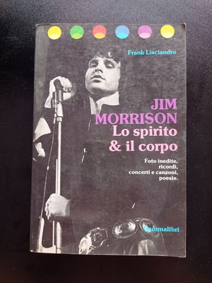 Jim Morrison Lo Spirito Il Corpo book used, Italian