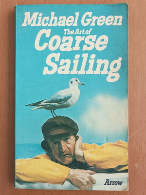 The Art of Coarse Sailing by Michael Green vintage edition like new