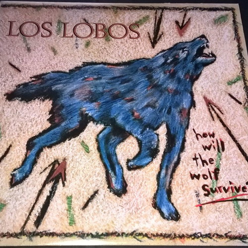 Los Lobos How Will The Wolf Survive LP used, rock
