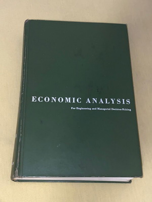 Economic Analysis for Engineering and Managerial Decision-Making σκληρόδετο μεταχειρισμένο