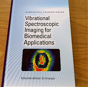 Vibrational Spectroscopic Imaging for Biomedical Applocations book
