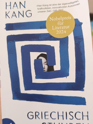 Βιβλίο Han Kang Griechisch Stunden σαν καινούργιο, μετάφραση στα γερμανικά