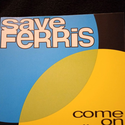 Save Ferris Come On Eileen single used