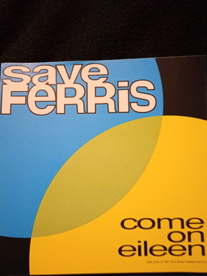 Save Ferris Come On Eileen single used