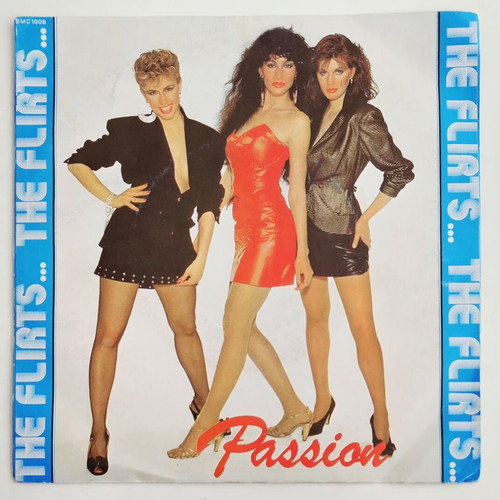 The Flirts Passion 7" vinyl single like new, 1982 Belgian edition