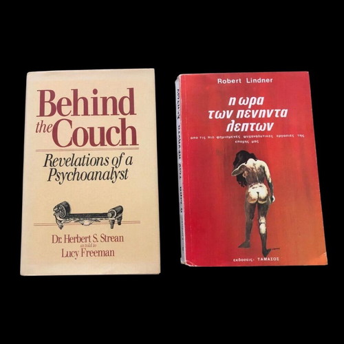 Behind the Couch: Revelations of a Psychoanalyst and The Hour of Fifty Minutes by Robert Lindner