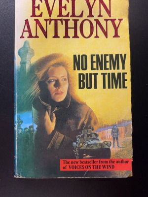 No Enemy But Time by Evelyn Anthony used, English