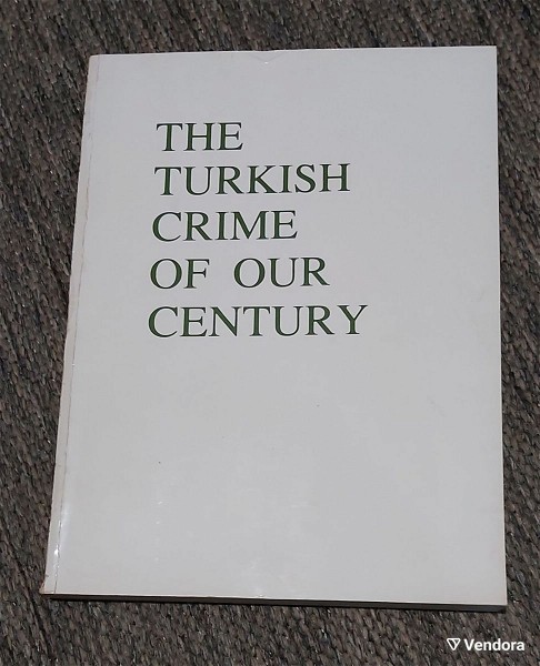  THE TURKISH CRIME OF OUR CENTURY spanio vivlio