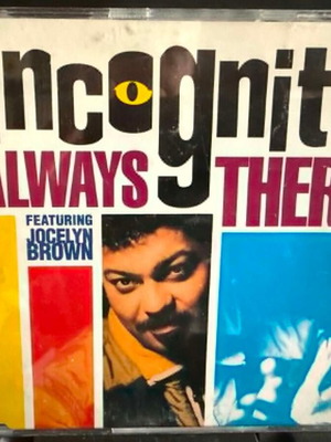 Incognito Featuring Jocelyn Brown Always There CD Single
