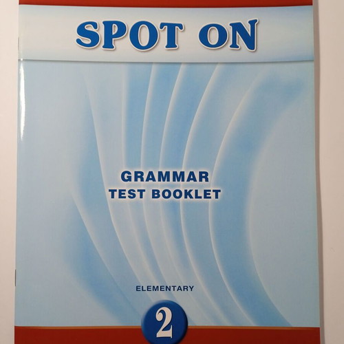 Spot On Grammar Test Booklet 2 Elementary Grivas new