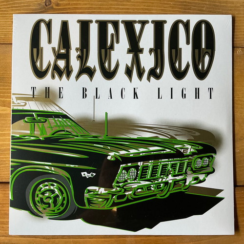 Calexico The Black Light vinyl record new, rock