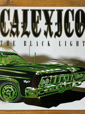 Calexico The Black Light vinyl record new, rock