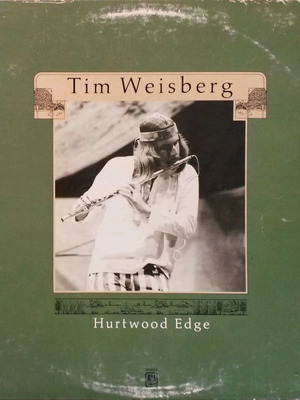 Tim Weisberg Hurtwood Edge vinyl used, jazz