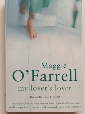 My Lover's Lover by Maggie O'Farrell