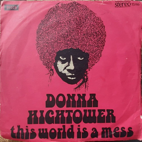 Donna Hightower 7" single μεταχειρισμένο, This World Is A Mess / Dreams Like Mine