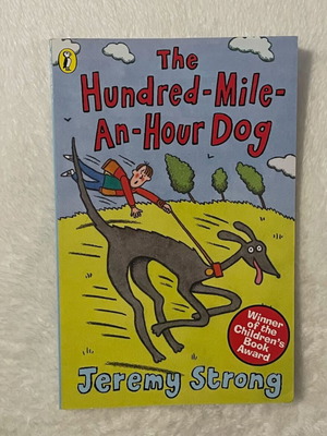 The Hundred-Mile-An-Hour Dog by Jeremy Strong, paperback
