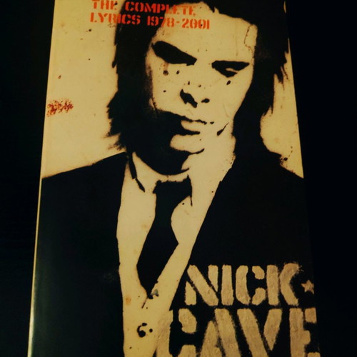 Nick Cave The Complete Lyrics 1978-2001 book