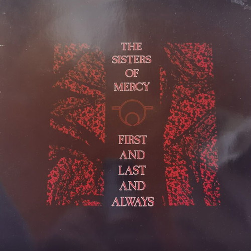 The Sisters of Mercy First and Last and Always vinyl record like new