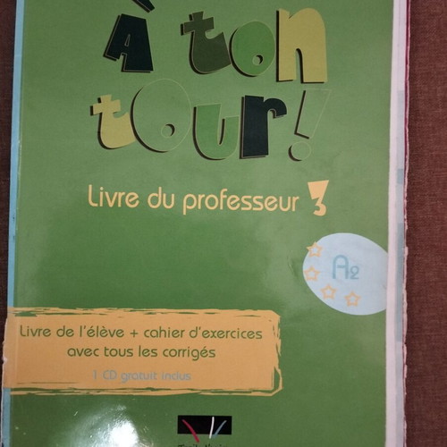 À ton tour 3 French learning books used, level A2, 2009 edition, pack of 3