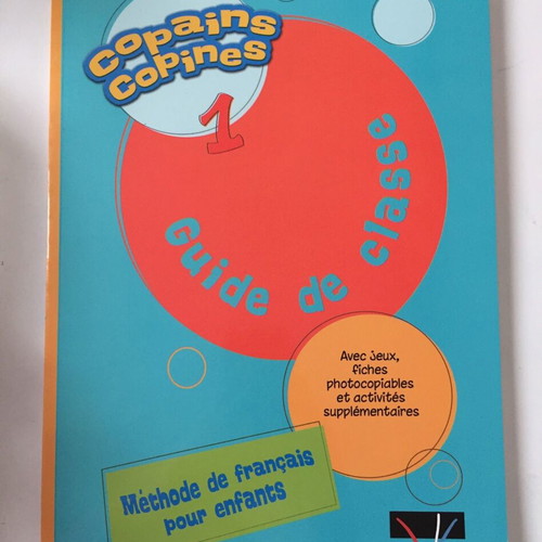 Copains Copines 1 Guide de classe new with 2 CDs