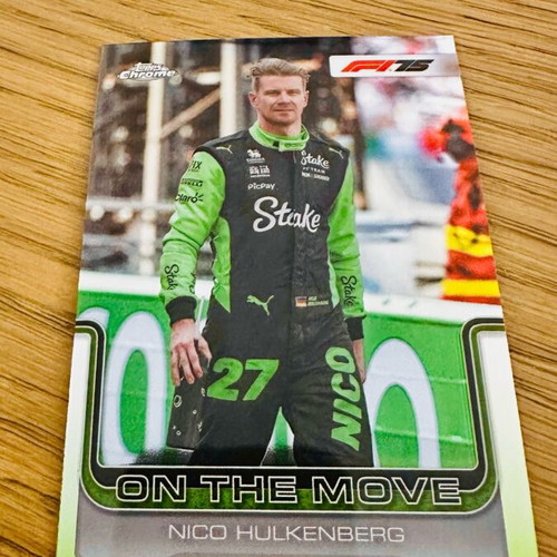 Nico Hulkenberg On the Move insert Topps Chrome F1 2025 like new
