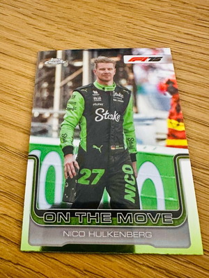 Nico Hulkenberg On the Move insert Topps Chrome F1 2025 like new