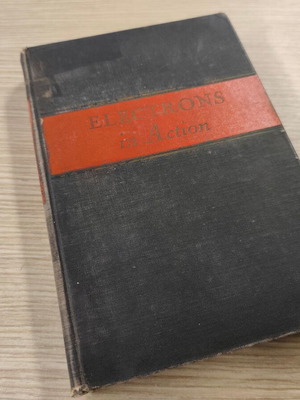 Electrons in Action book used, 1946