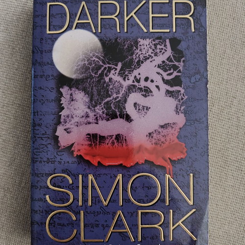 Darker novel by Simon Clark new, English