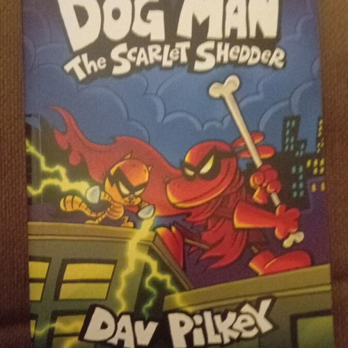 Dog Man The Scarlet Shedder by Dav Pilkey new