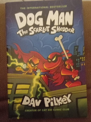 Dog Man The Scarlet Shedder by Dav Pilkey new