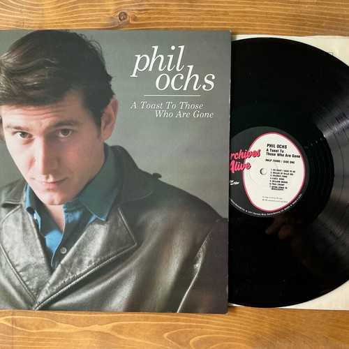 Phil Ochs A Toast To Those Who Are Gone vinyl record used, folk