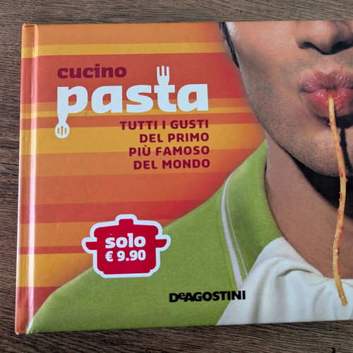 Cucino Pasta Tutti i gusti del primo più famoso del mondo cookbook like new, Italian