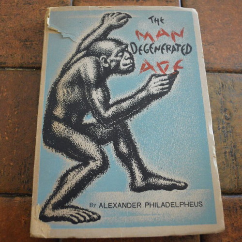 The Man Degenerated Ape book used, signed by Alexander Philadelpheus