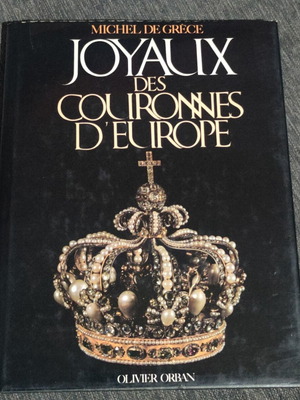 Joyaux des Couronnes d'Europe book used, Michel de Grèce, French