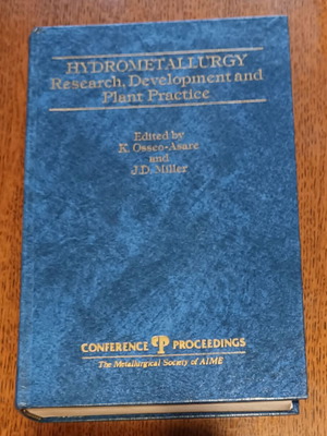 Hydrometallurgy: Research, Development and Plant Practice like new