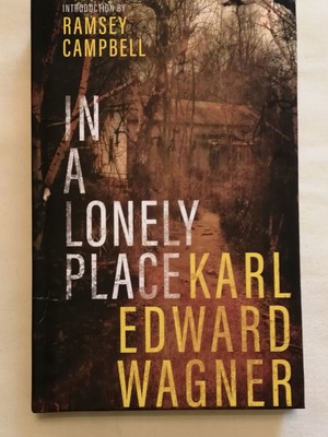 In a Lonely Place by Karl Edward Wagner new, English
