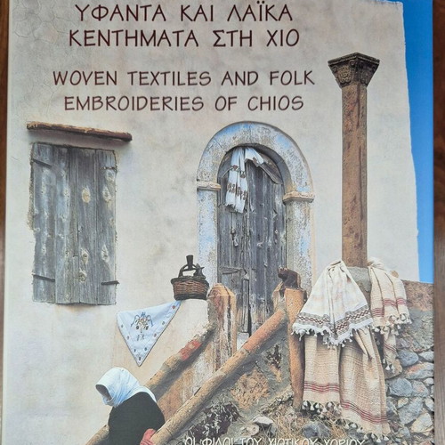 Woven and Folk Embroideries of Chios book