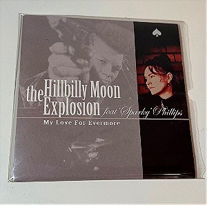 The Hillbilly Moon Explosion - My Love For Evermore [Vinyl, 7", Clear Gray] UK 2011