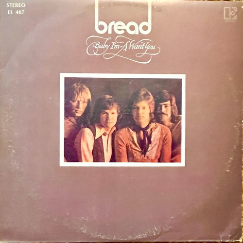Bread Baby I'm A Want You 1972 LP used, Electra Records