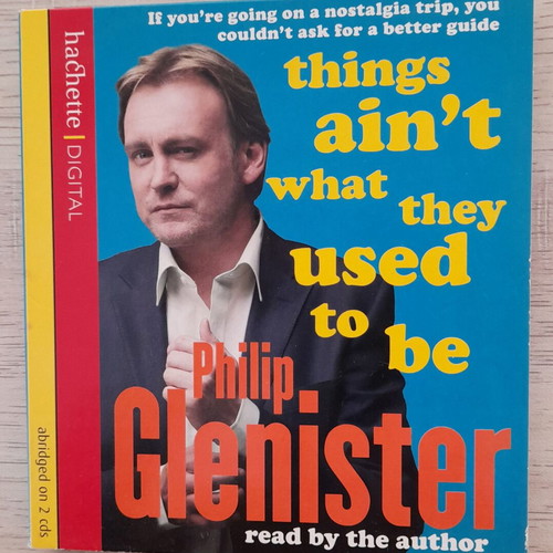 Things Ain't What They Used to Be audiobook like new by Philip Glenister