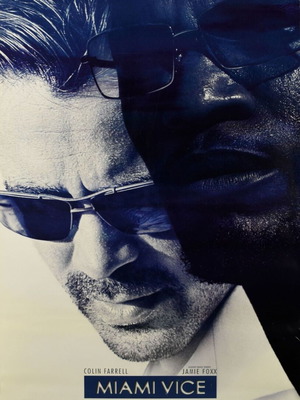 Miami Vice Movie Poster used, 2006, Colin Farrell - Jamie Foxx