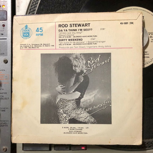 Rod Stewart Da Ya Think I'm Sexy? Vinyl 7", 45 RPM, Single used, pop